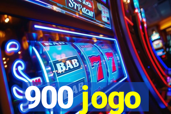 900 jogo